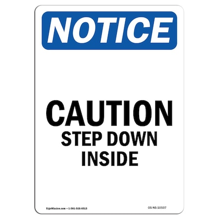 Signmission Safety Sign, OSHA Notice, 5" Height, Caution Step Down Inside Sign, Portrait, 10PK OS-NS-D-35-V-10507-10PK